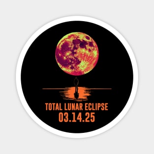 Total Lunar Eclipse 2025 March Red Moon Lunar Eclipse 2025 Magnet